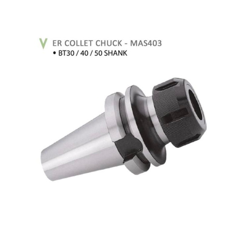ER COLLET CHUCK SYSTEM - MAS403 (BT30 / BT40 / BT50 SHANK)